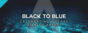 Blue Friday - Celebrating 5 Years of Turning Black to Blue