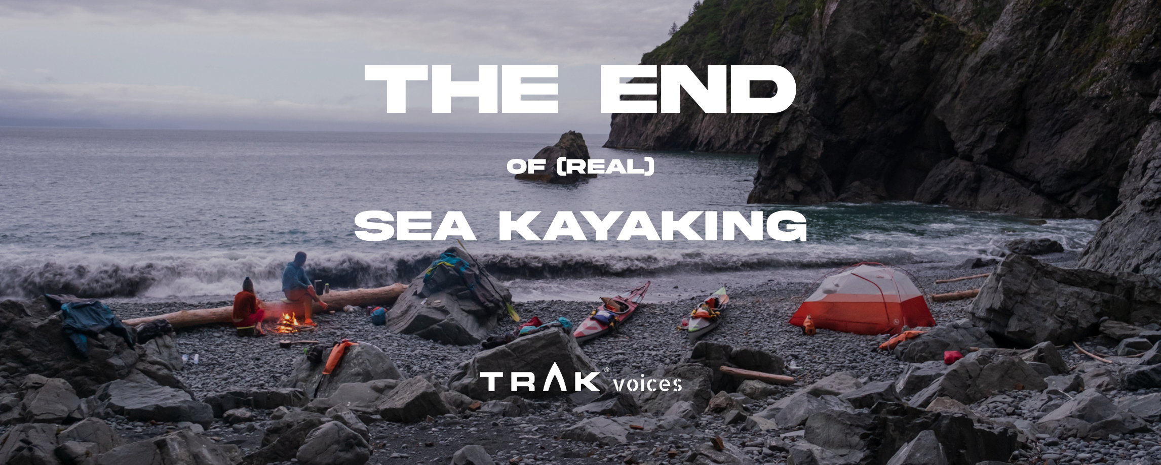 Are we witnessing the end of (real) sea kayaking?