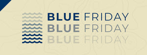 Get Your #BlueFriday On