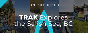 TRAK Explores the Salish Sea