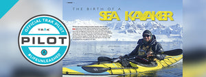 The Birth of a Sea Kayaker - TRAK Pilot Zack Kruzins