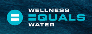 Wellness = Water